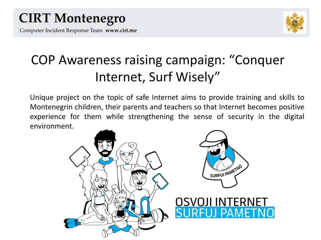 cop awareness raising campaign conquer internet