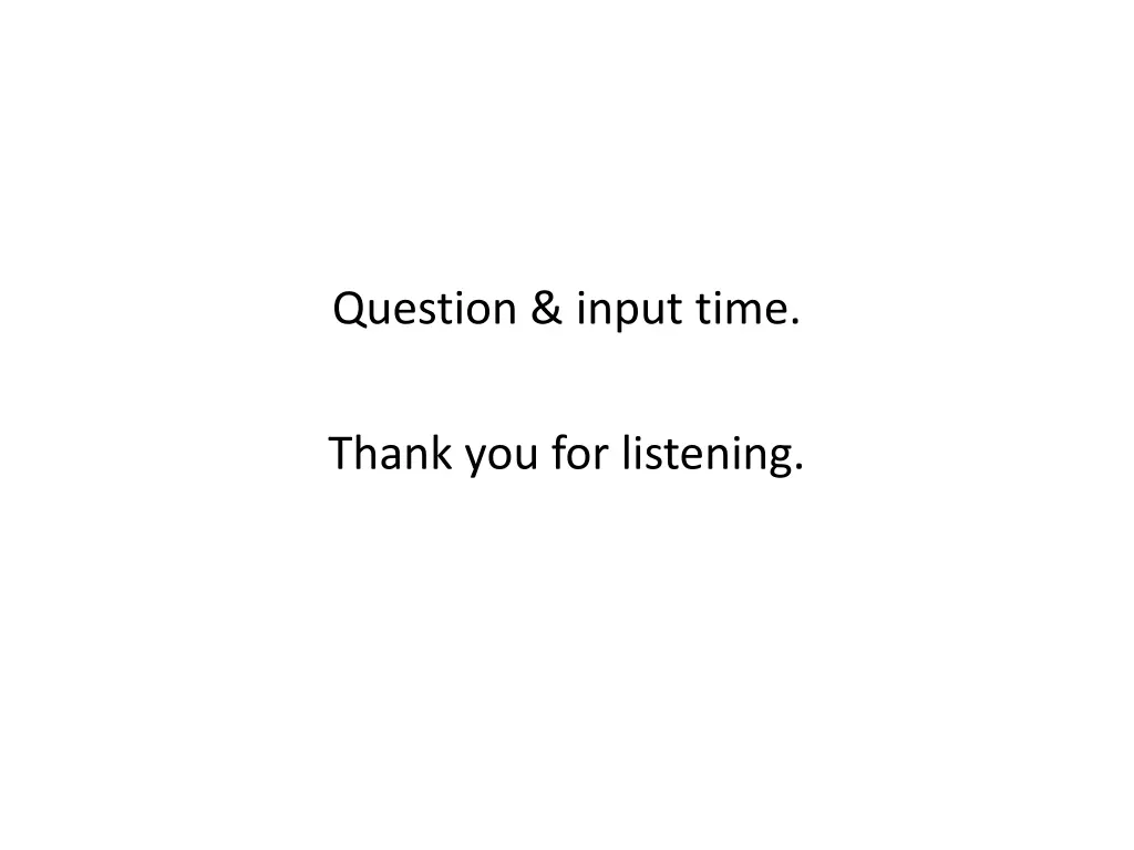 question input time