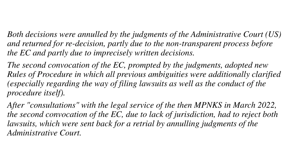 both decisions were annulled by the judgments