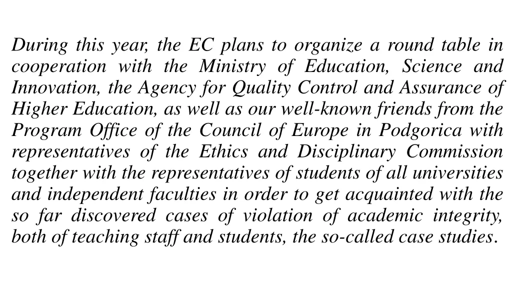 during this year the ec plans to organize a round