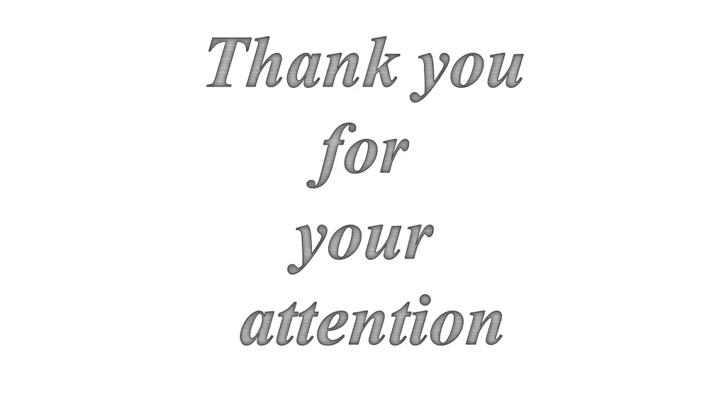 thank you for your attention