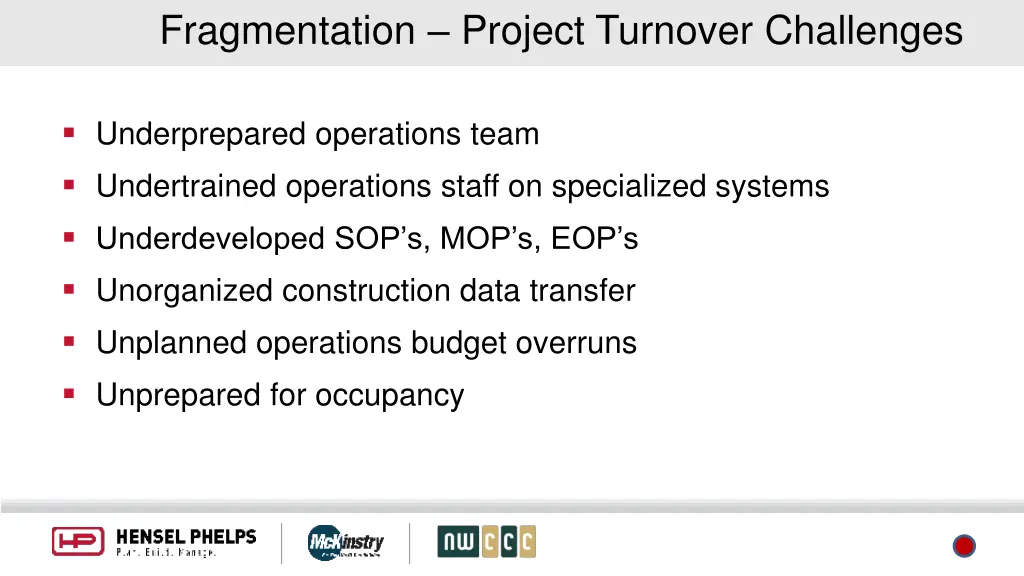 fragmentation project turnover challenges