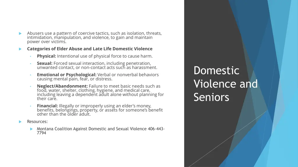 abusers use a pattern of coercive tactics such