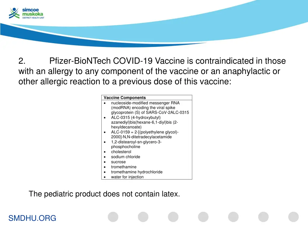 2 with an allergy to any component of the vaccine