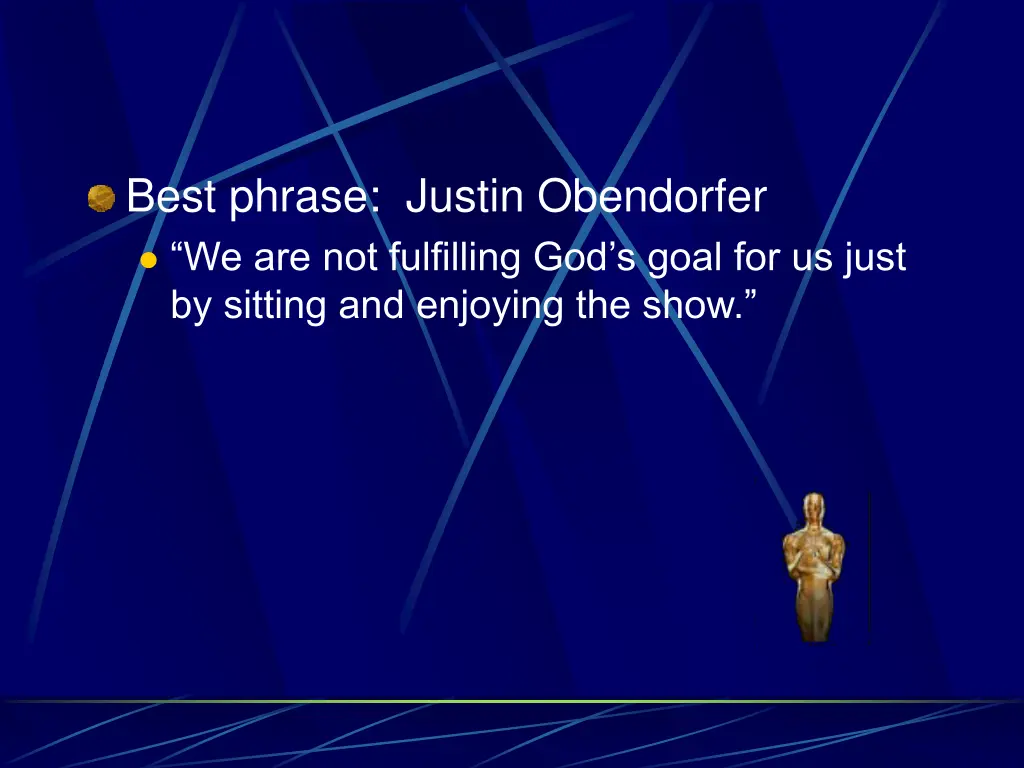 best phrase justin obendorfer