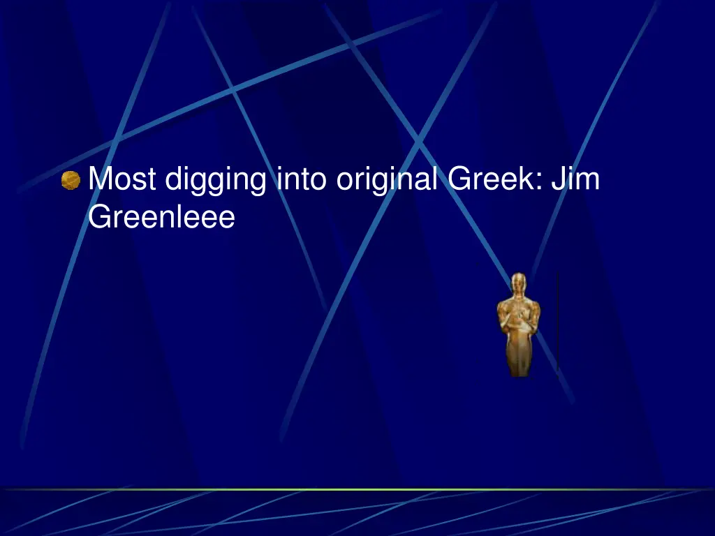 most digging into original greek jim greenleee