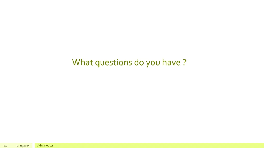 what questions do you have