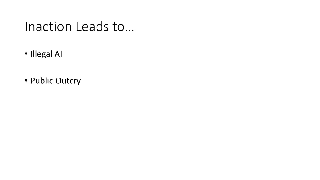 inaction leads to