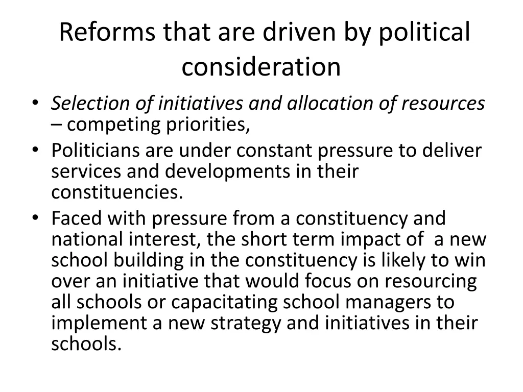 reforms that are driven by political