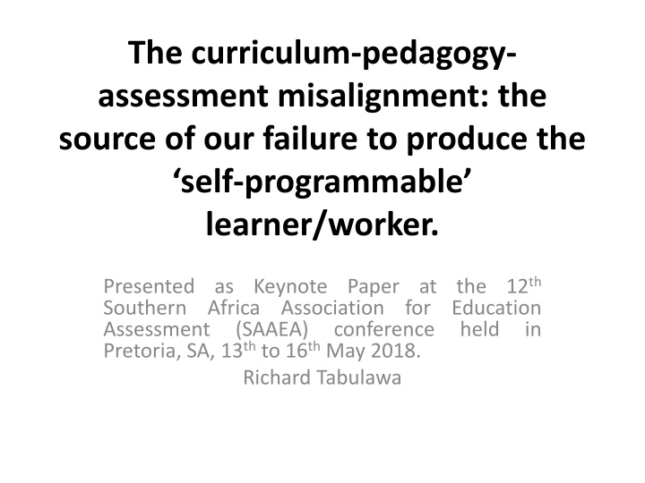 the curriculum pedagogy assessment misalignment