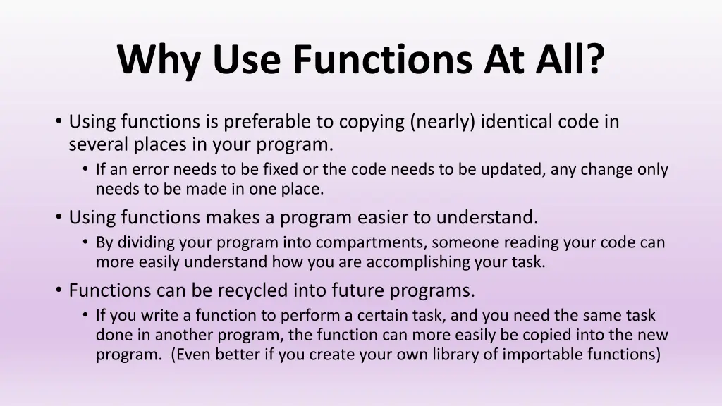 why use functions at all