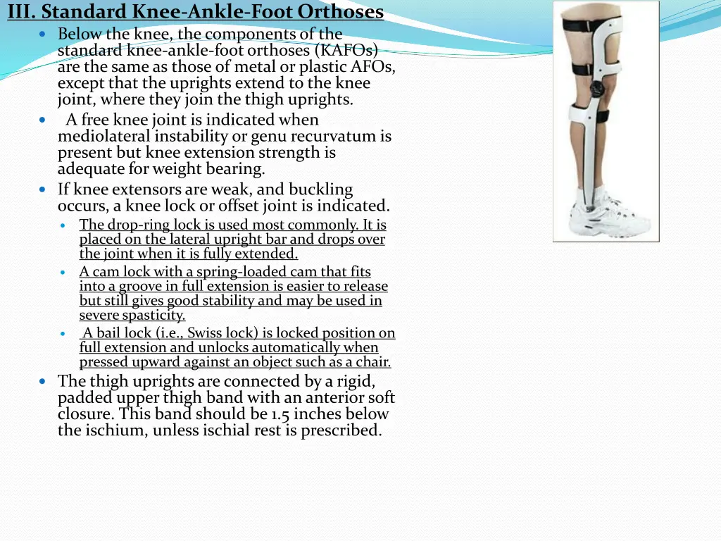 iii standard knee ankle foot orthoses below