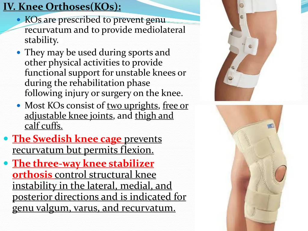 iv knee orthoses kos kos are prescribed
