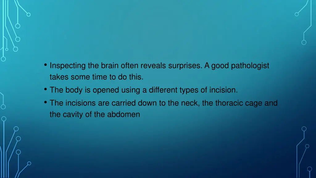 inspecting the brain often reveals surprises