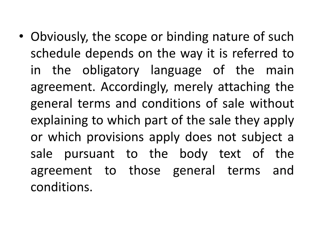 obviously the scope or binding nature of such