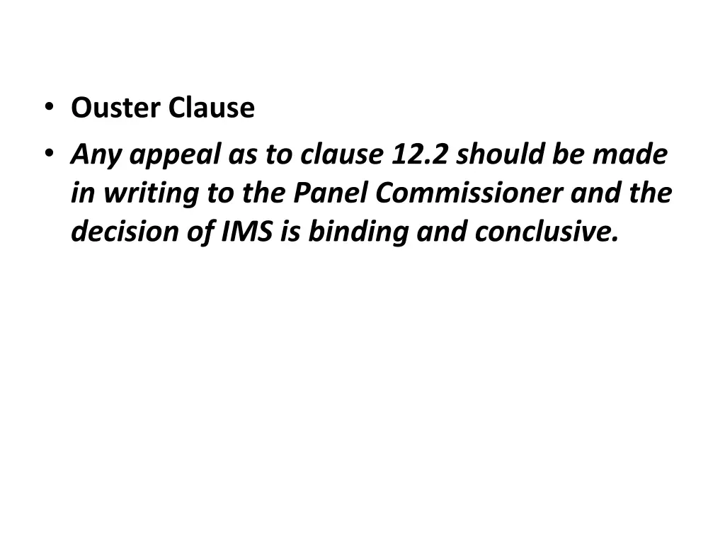 ouster clause any appeal as to clause 12 2 should