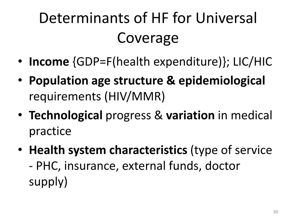 determinants of hf for universal coverage