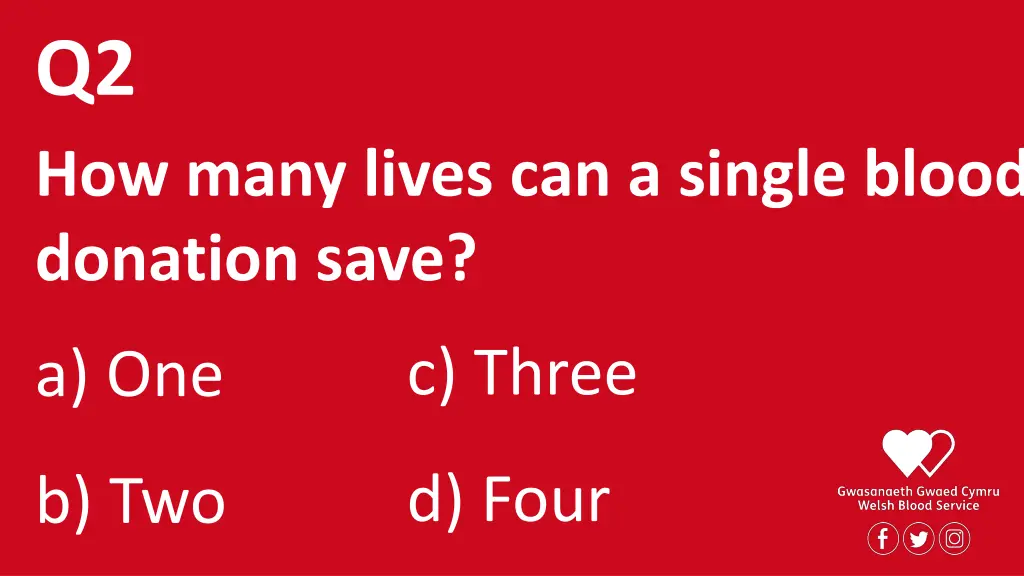 q2 how many lives can a single blood donation save