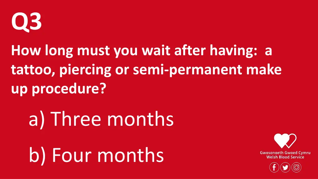 q3 how long must you wait after having a tattoo