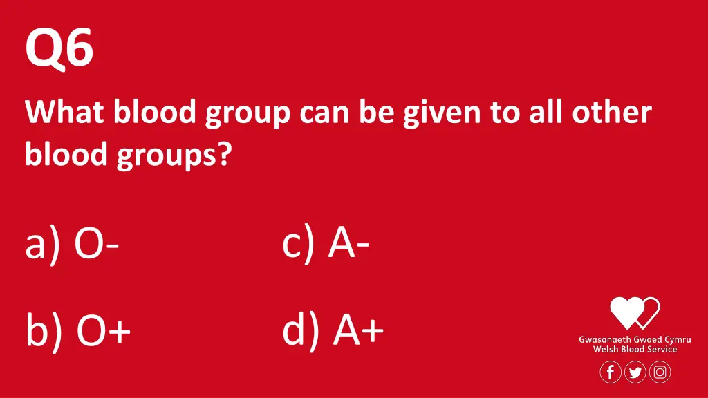 q6 what blood group can be given to all other