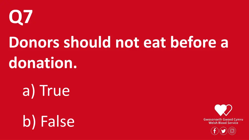 q7 donors should not eat before a donation