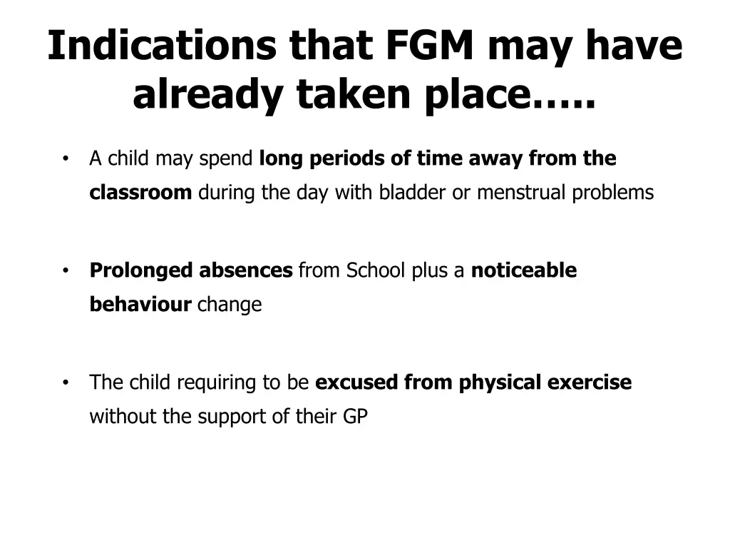indications that fgm may have already taken place