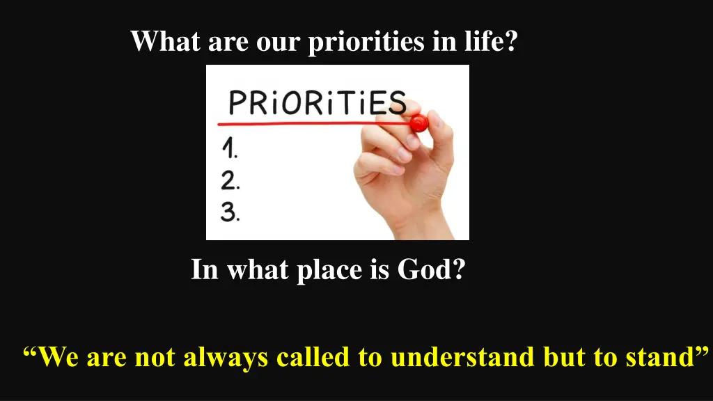 what are our priorities in life