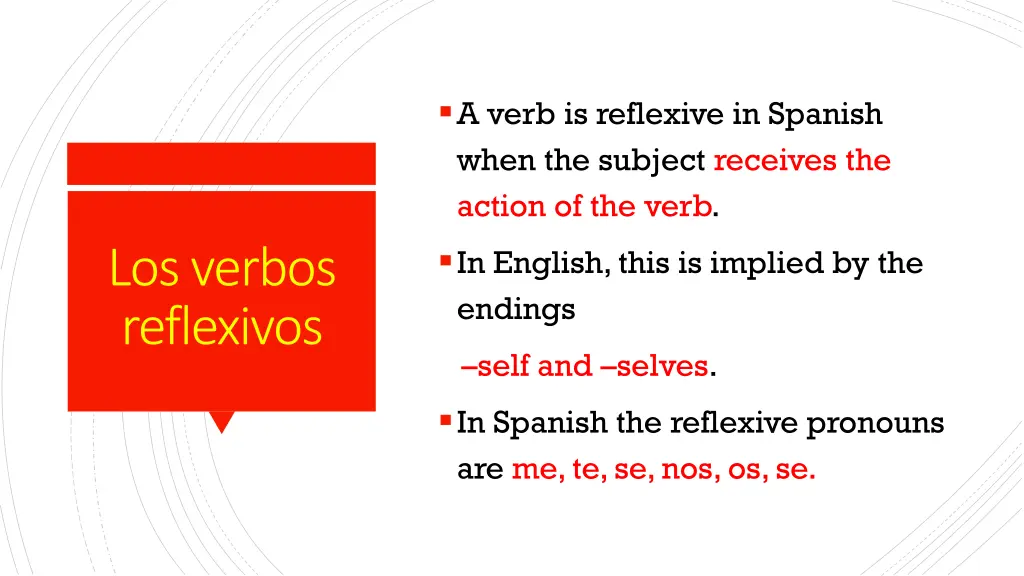 a verb is reflexive in spanish when the subject