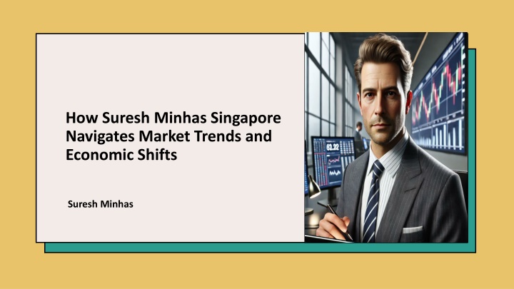 how suresh minhas singapore navigates market