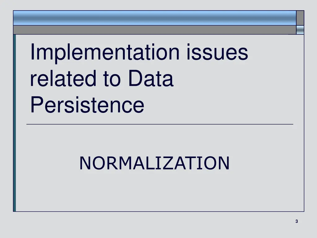 implementation issues related to data persistence