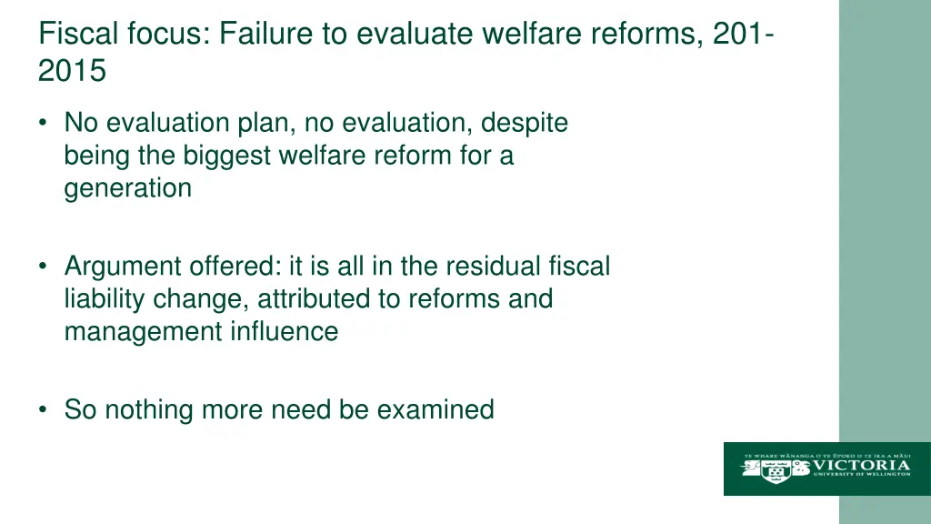 fiscal focus failure to evaluate welfare reforms