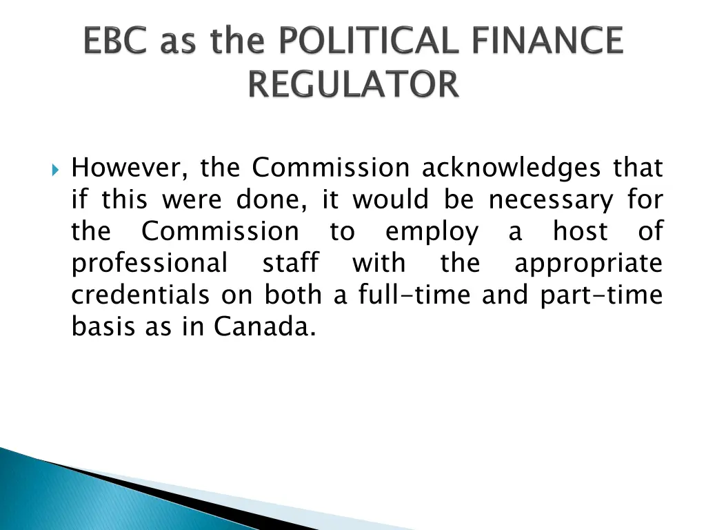 however the commission acknowledges that if this