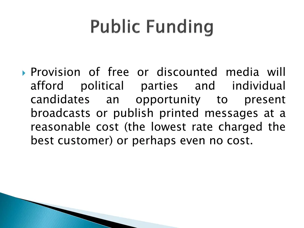 provision of free or discounted media will afford