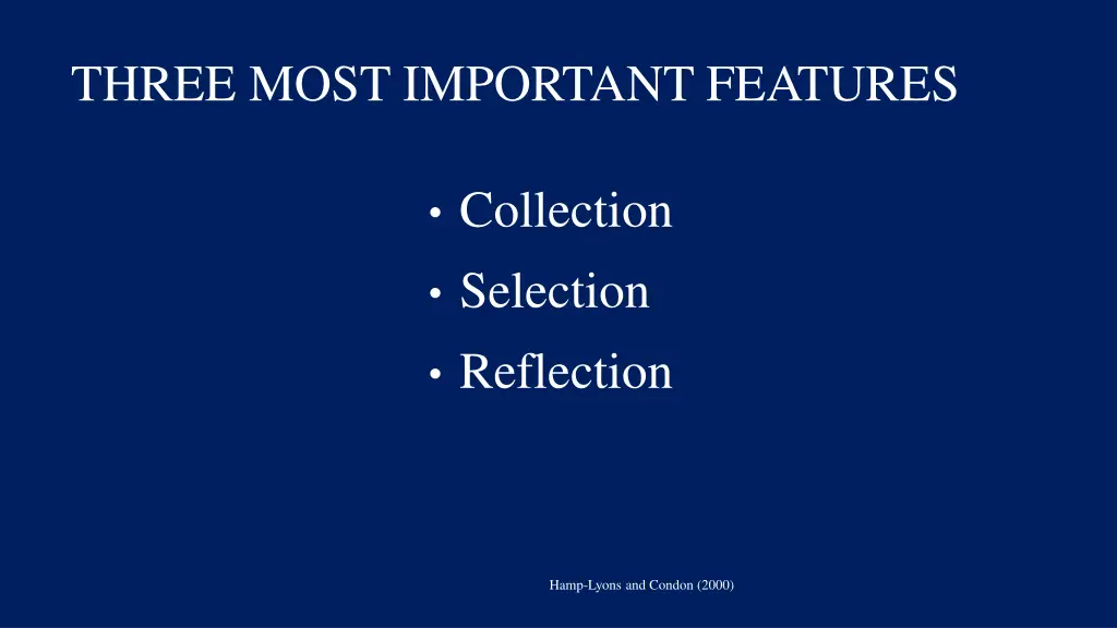 three most important features