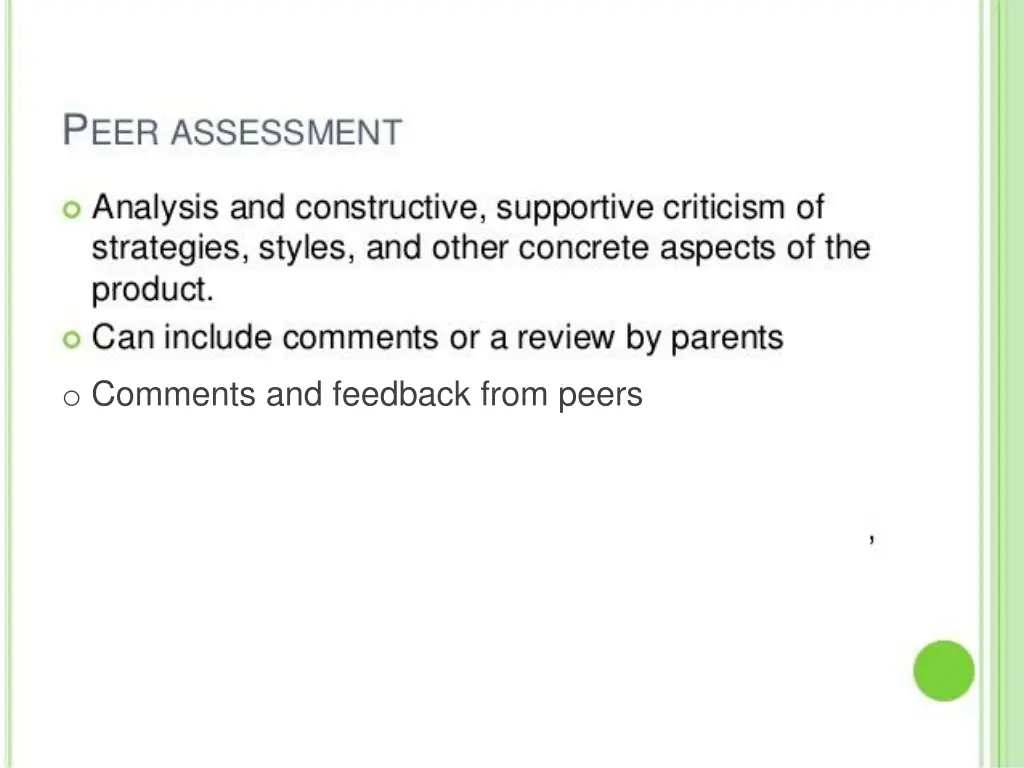 o comments and feedback from peers