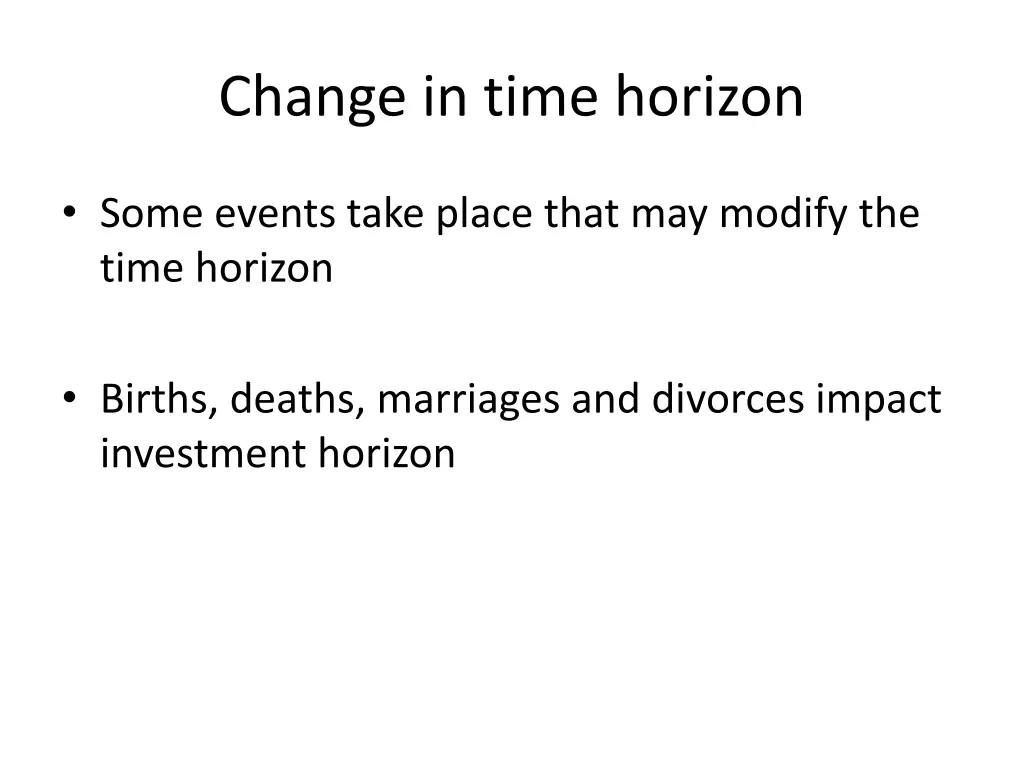 change in time horizon