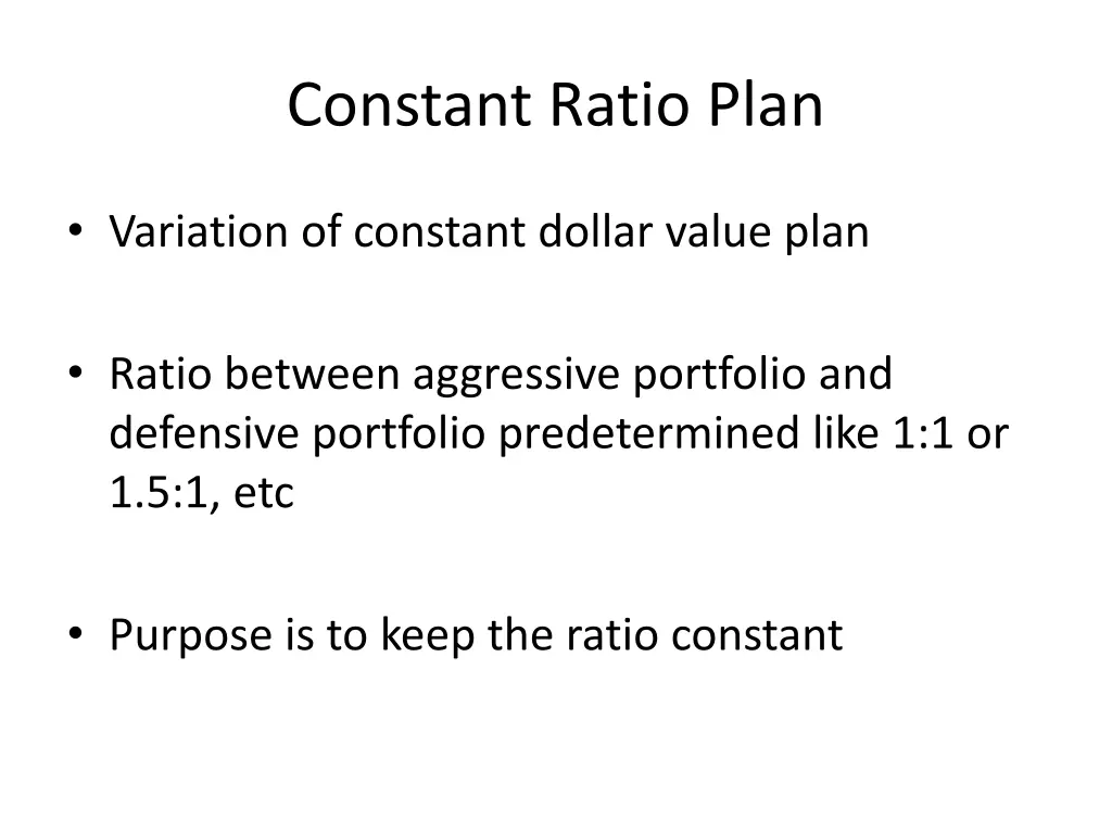 constant ratio plan