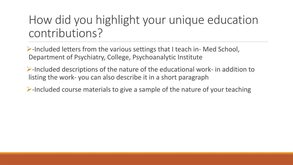 how did you highlight your unique education 1