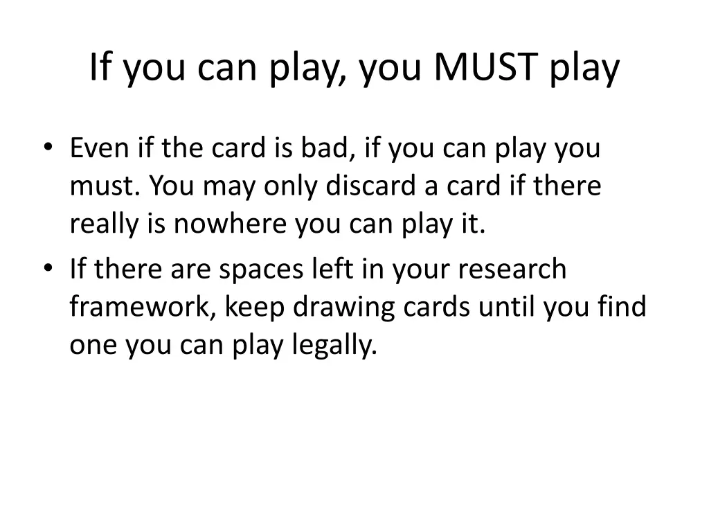 if you can play you must play