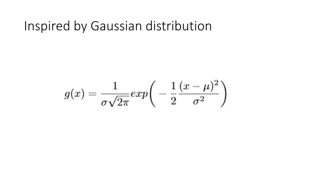 inspired by gaussian distribution