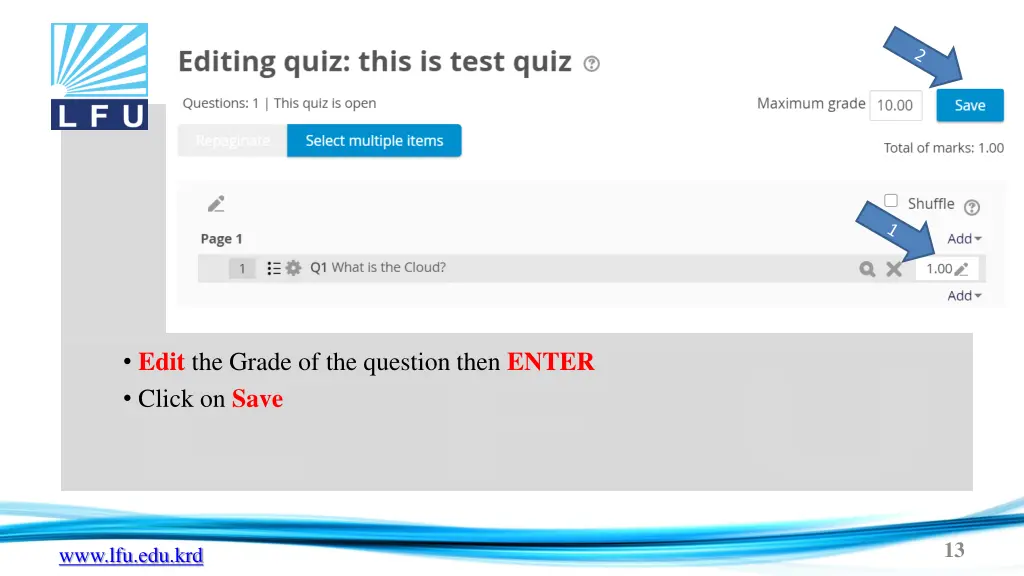 edit the grade of the question then enter click