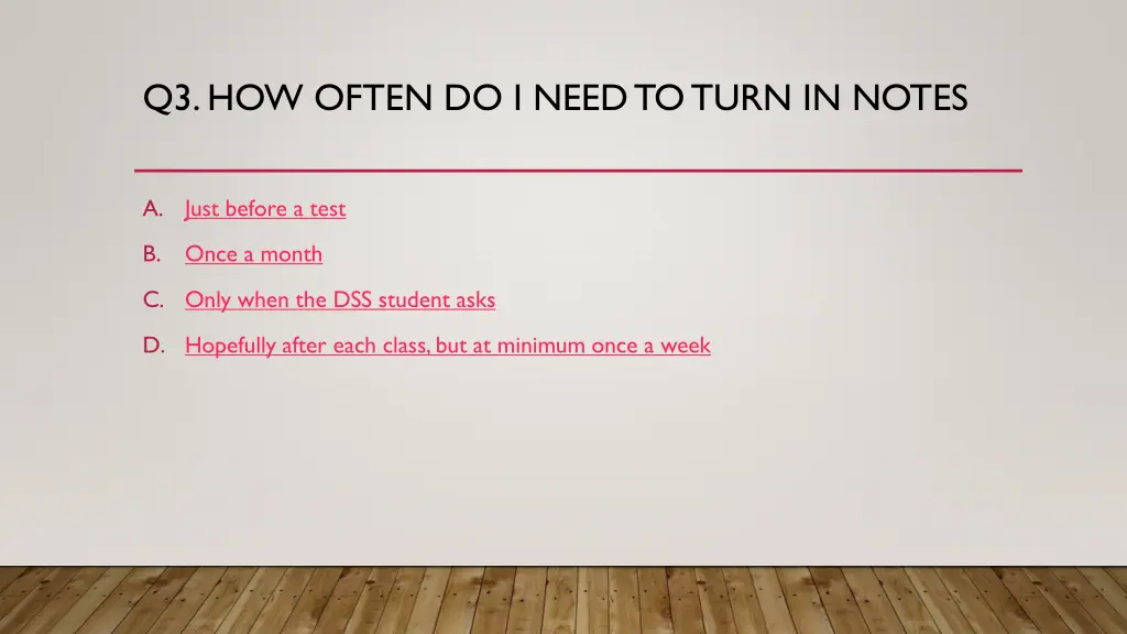 q3 how often do i need to turn in notes