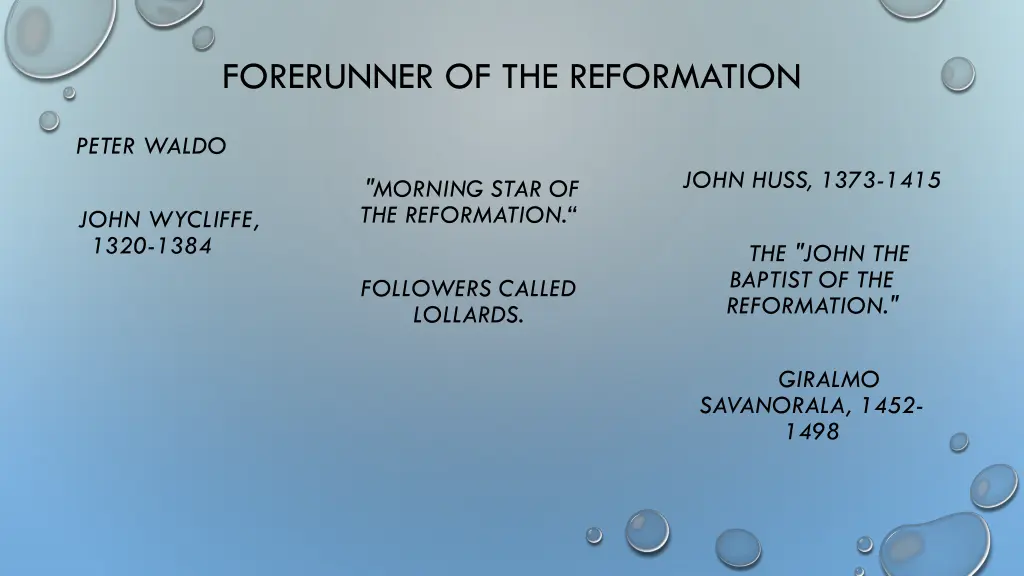 forerunner of the reformation
