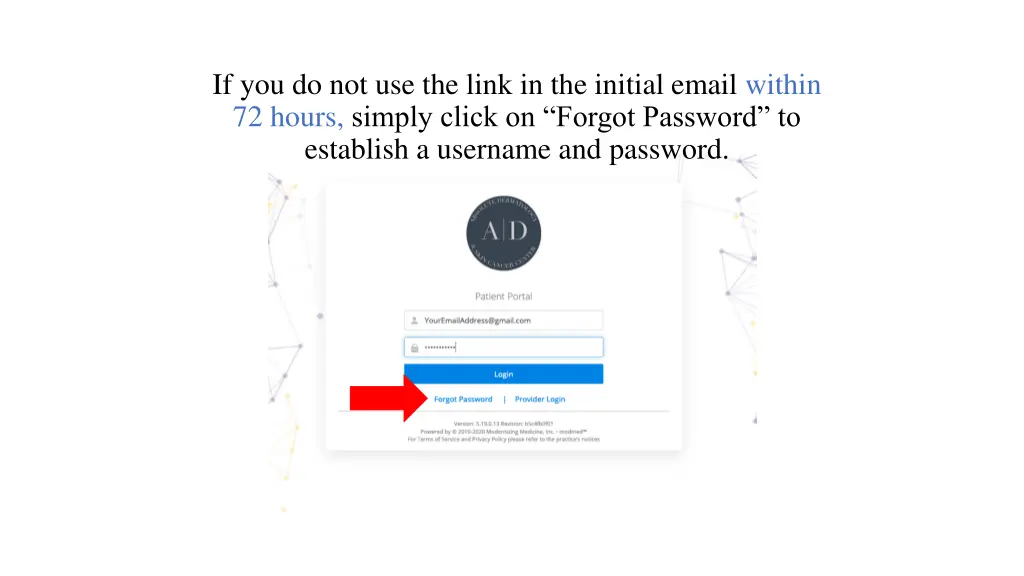 if you do not use the link in the initial email