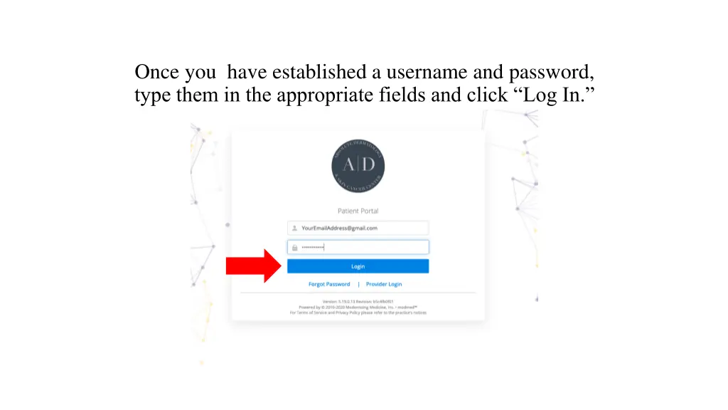 once you have established a username and password