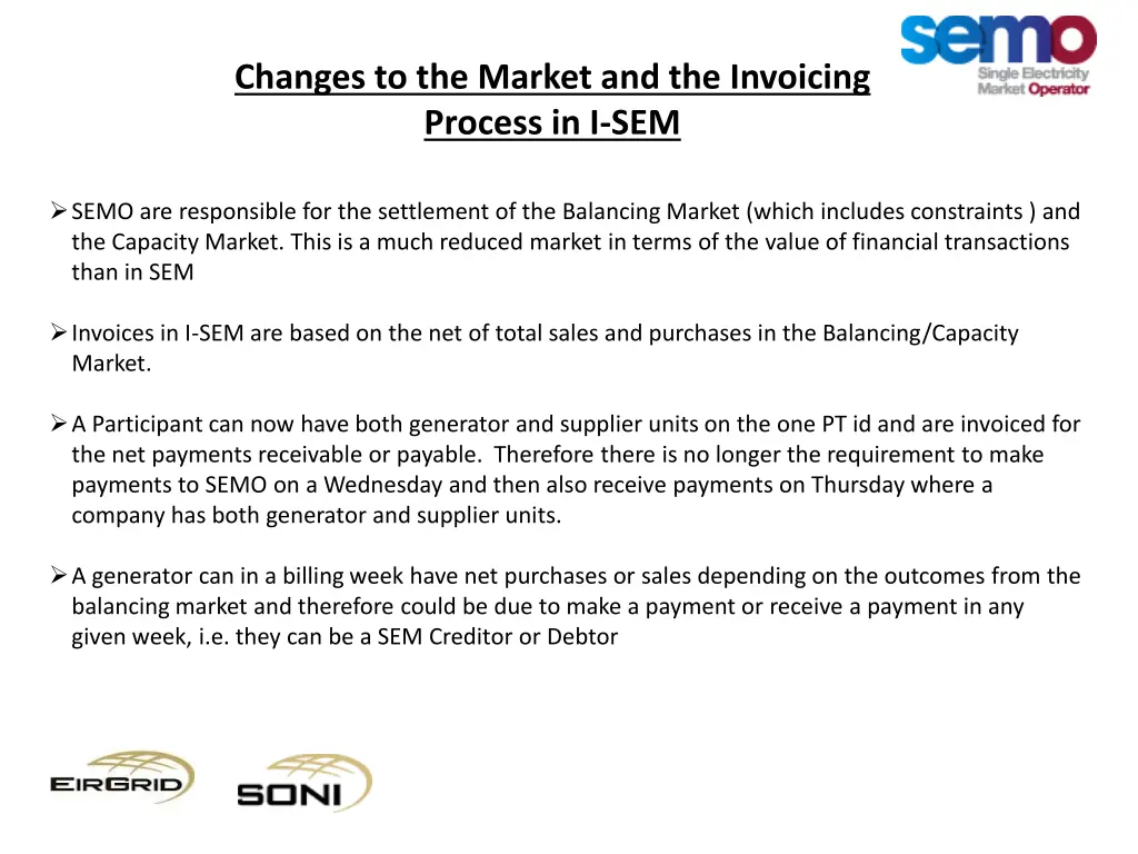 changes to the market and the invoicing process