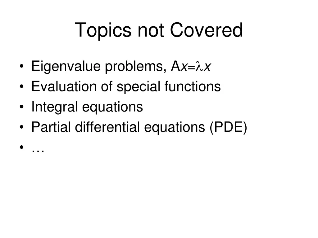 topics not covered