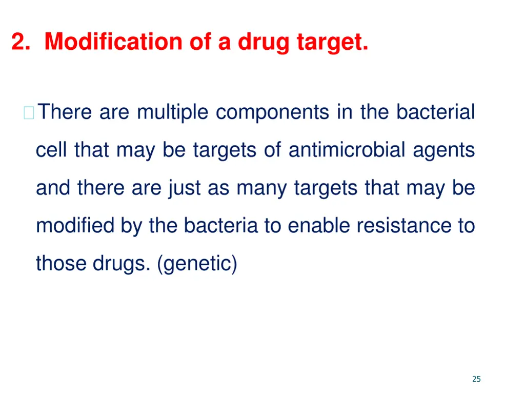 2 modification of a drug target