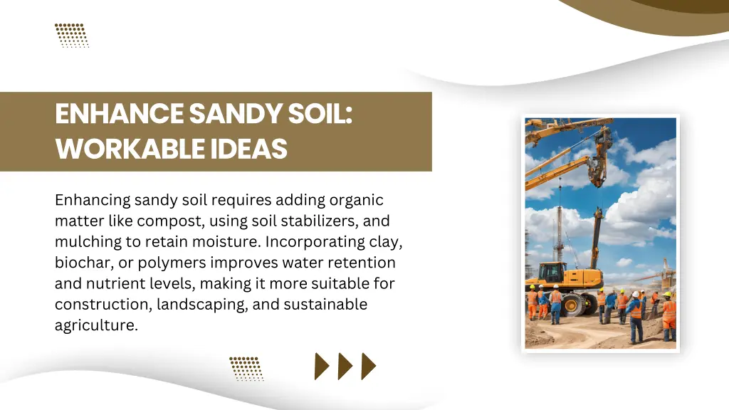 enhance sandy soil workable ideas
