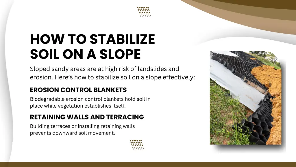 how to stabilize soil on a slope sloped sandy